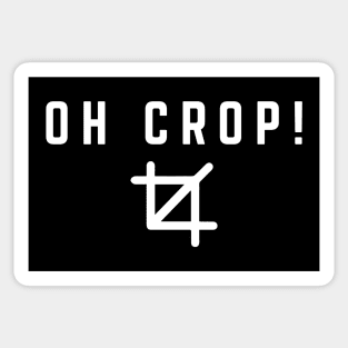 Oh Crop Sticker